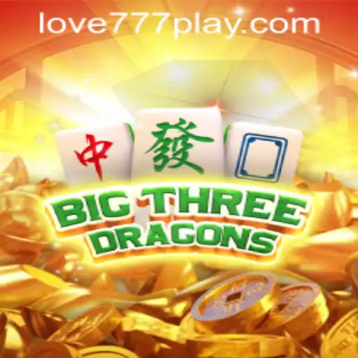 BigThreeDragons: Exploring the Love777 PH Login Adventure