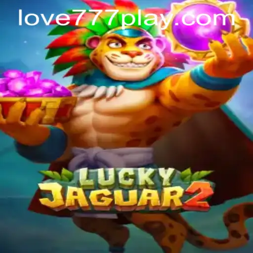 Exploring the World of Luckyjaguar2: A Captivating Journey Into Love777 PH Login