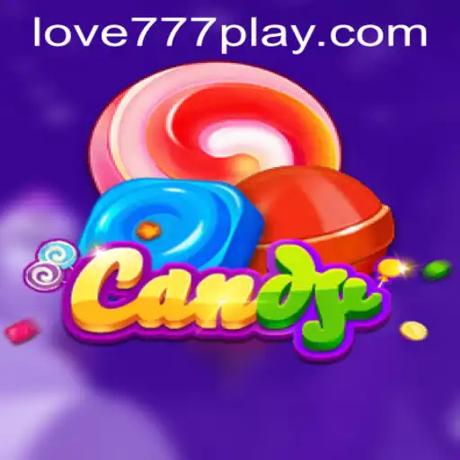 Exploring the Sweet World of Candy: Love777 PH Login Adventure