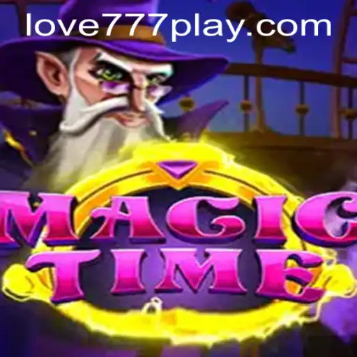 Exploring the Enchantment of MagicTime and How to Navigate Love777 PH Login