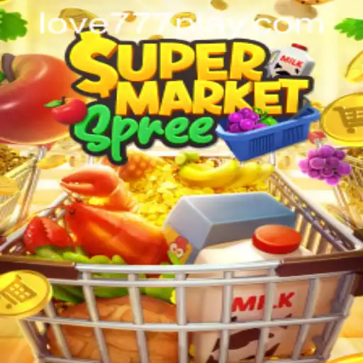 SupermarketSpree and Love777 PH Login: A Perfect Blend of Fun and Engagement